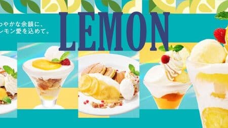 Denny's "The Sundae of Sunshine Lemon", "Mini Parfait of Sunshine Lemon", "A Little Lemon Parfait of French Toast", etc. Lemon desserts