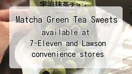 Matcha green tea sweets available at 7-Eleven and Lawson convenience stores